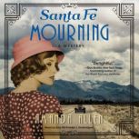 Santa Fe Mourning, Amanda Allen