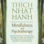 Mindfulness and Psychotherapy, Thich Nhat Hanh