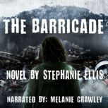 The Barricade, Stephanie Ellis
