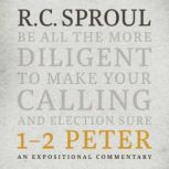 12 Peter, R. C. Sproul