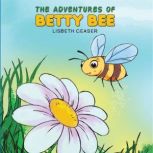 The Adventures of Betty Bee, Lisbeth Ceaser