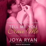 Tell Me You Crave Me, Joya Ryan