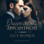Queen by Royal Appointment, Lucy Monroe