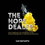 The Hope Dealer  Inner Happiness, De..., Ian batantu