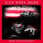 COVID 2020, Mike Scantlebury