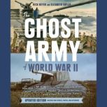 The Ghost Army of World War II, Rick Beyer