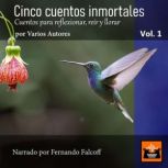 Cinco cuentos inmortales, Varios Autores