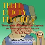 Three Plucky Heroines, Patricia Wentworth