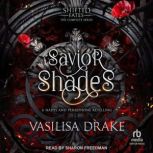 Savior of the Shades, Vasilisa Drake