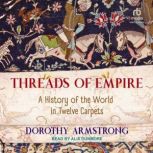 Threads of Empire, Dorothy Armstrong
