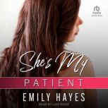 Shes My Patient, Emily Hayes