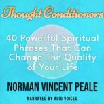 Thought Conditioners. 40 Powerful Spi..., Norman Vincent Peale