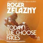 Today We Choose Faces, Roger Zelazny