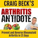 Arthritis Antidote, Craig Beck