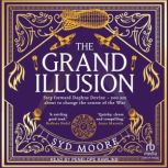 The Grand Illusion, Syd Moore