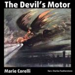 The Devils Motor, Marie Corelli