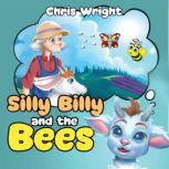 Silly Billy and the Bees, Chris Wright