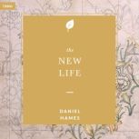 The New Life, Daniel Hames