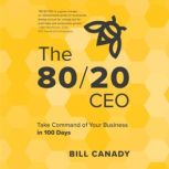 The 8020 CEO, Bill Canady