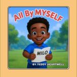 All By Myself, Teddy Heartwell