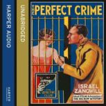 The Perfect Crime The Big Bow Mystery, Israel Zangwill