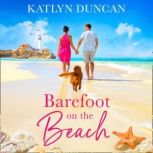 Barefoot on the Beach, Katlyn Duncan