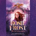 Rosie Frost and the Falcon Queen, Geri HalliwellHorner