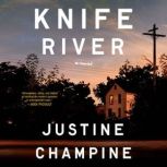 Knife River, Justine Champine