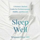 Sleep Well, Woganee Filate, MD