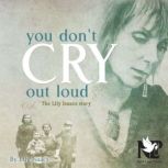 You Dont Cry Out Loud, Lily Isaacs