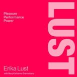 Lust, Erika Lust