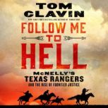 Follow Me to Hell, Tom Clavin