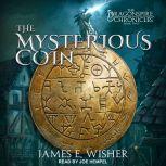 The Mysterious Coin, James E. Wisher