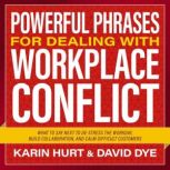 Powerful Phrases for Dealing with Wor..., Karin Hurt