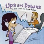 Ups and Downs A Book About the Stock Market, Nancy Loewen