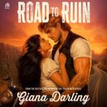 Road to Ruin, Giana Darling