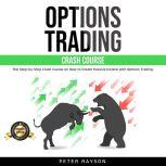 Options Trading Crash Course, Peter Rayson