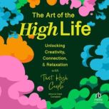 The Art of The High Life, Clark Campbell