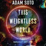 This Weightless World, Adam Soto