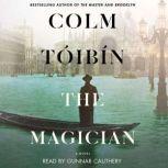 The Magician A Novel, Colm Toibin