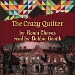 The Crazy Quilter, Ronni Chavez