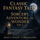 Classic Fantasy Tales of Sorcery, Adv..., Robert E. Howard