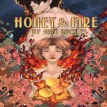 Honey  Fire, Amy E. Buckles