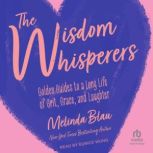 The Wisdom Whisperers, Melinda Blau