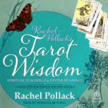 Rachel Pollacks Tarot Wisdom, Rachel Pollack