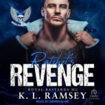 Ratchets Revenge, K. L. Ramsey