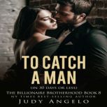 To Catch a Man in 30 Days or Less, Judy Angelo