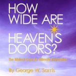 How Wide Are Heavens Doors?, George W. Sarris