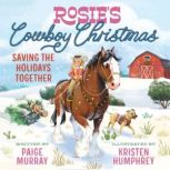 Rosies Cowboy Christmas, Paige Murray