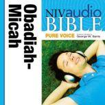 Pure Voice Audio Bible - New International Version, NIV (Narrated by George W. Sarris): (26) Obadiah, Jonah, and Micah, Zondervan